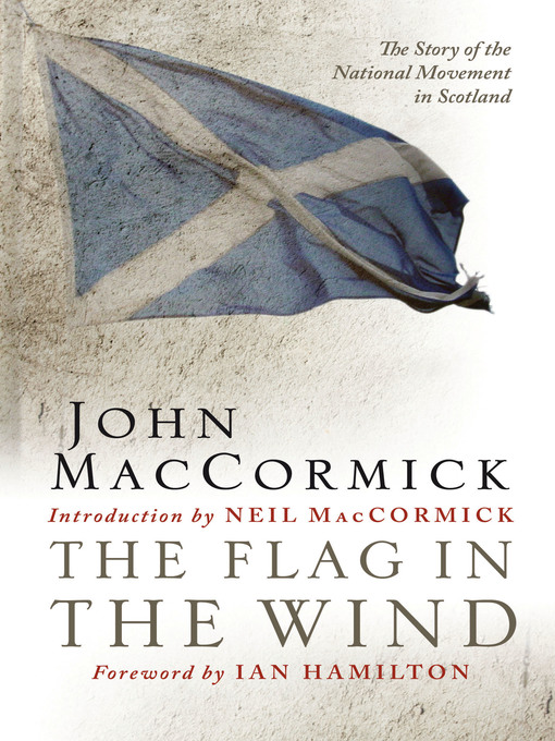 Title details for The Flag in the Wind by John MacCormick - Available